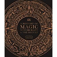 A History of Magic- Witchcraft and the Occult